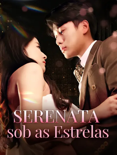 Serenata sob as Estrelas capa — assistir aos 77 episódios grátis em HD