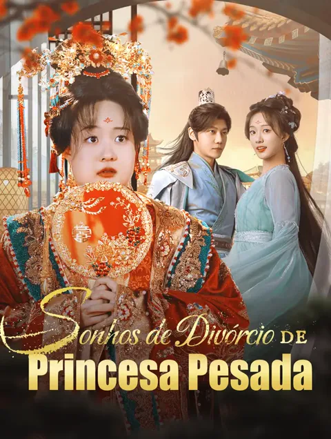 Sonhos de Divórcio da Princesa Pesada(Dublado)