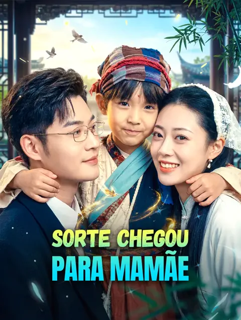 Sorte Chegou para Mamãe