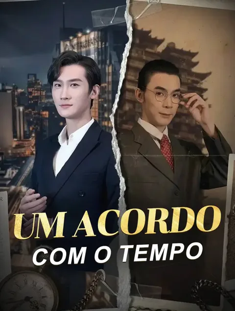 Um Acordo com o Tempo capa — assistir aos 99 episódios grátis em HD