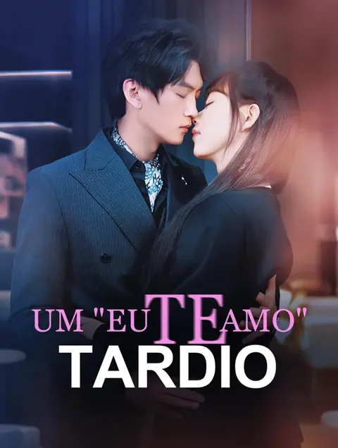 Um "Eu Te Amo" Tardio capa — assistir aos 69 episódios grátis em HD