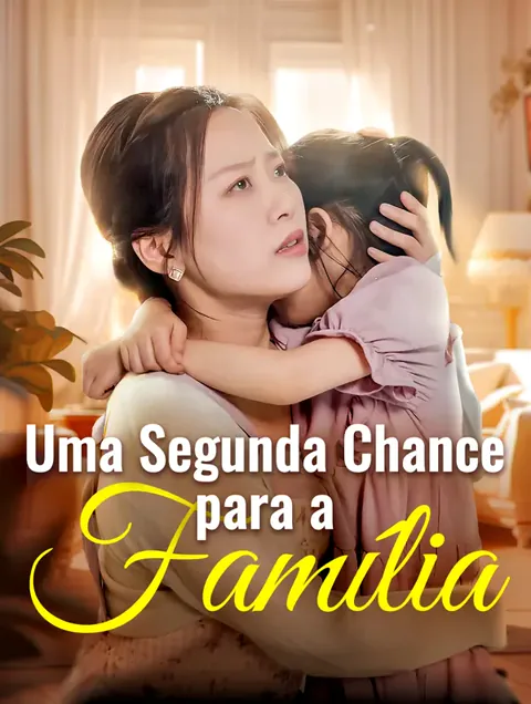 Uma Segunda Chance para a Família.