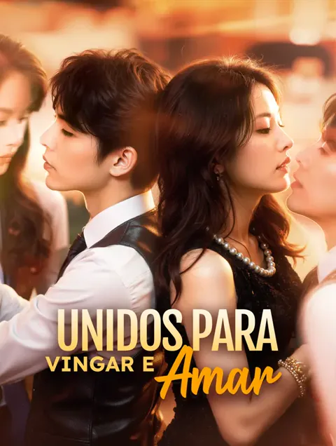 Unidos para Vingar e Amar(Dublado)