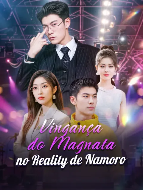 Vingança do Magnata no Reality de Namoro