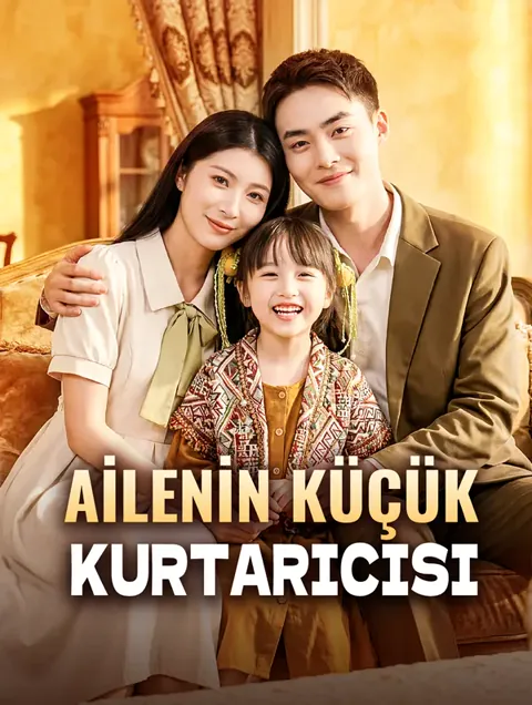 AİLENİN KÜÇÜK KURTARICISI dizisi kapak görseli — 74 bölüm full HD Türkçe izle