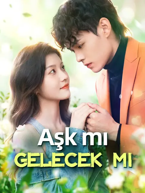 Aşk mı Gelecek mi dizisi kapak görseli — 57 bölüm full HD Türkçe izle