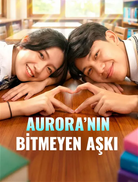AURORA’NIN BİTMEYEN AŞKI dizisi kapak görseli — 45 bölüm full HD Türkçe izle