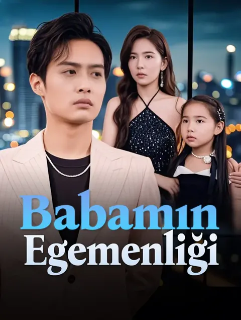 Babamın Egemenliği dizisi kapak görseli — 80 bölüm full HD Türkçe izle