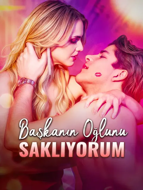 Başkanın Oğlunu Saklıyorum dizisi kapak görseli — 57 bölüm full HD Türkçe izle
