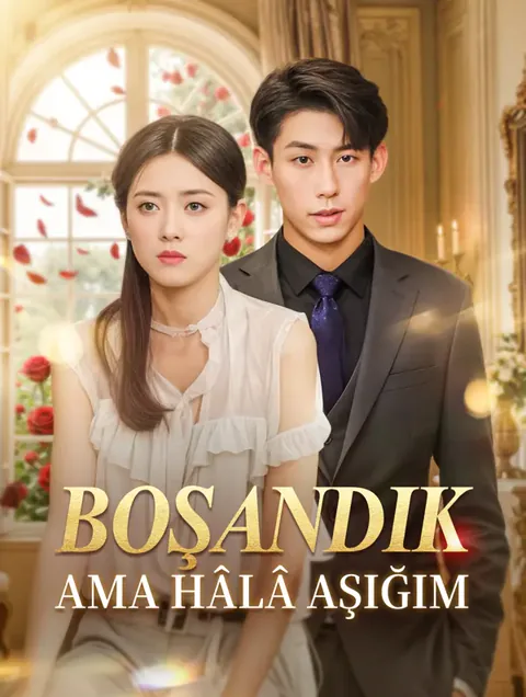 BOŞANDIK AMA HÂLÂ AŞIĞIM dizisi kapak görseli — 43 bölüm full HD Türkçe izle