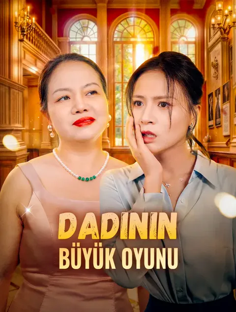 Dadının Büyük Oyunu dizisi kapak görseli — 30 bölüm full HD Türkçe izle