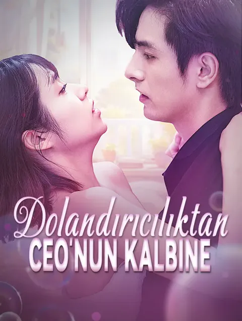 Dolandırıcılıktan CEO’nun Kalbine dizisi kapak görseli — 75 bölüm full HD Türkçe izle