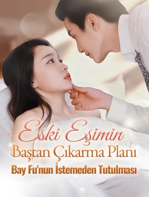 Eski Eşimin Baştan Çıkarma Planı: Bay Fu'nun İstemeden Tutulması dizisi kapak görseli — 101 bölüm full HD Türkçe izle