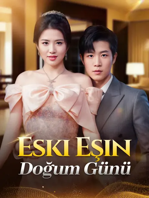 Eski Eşin Doğum Günü dizisi kapak görseli — 78 bölüm full HD Türkçe izle