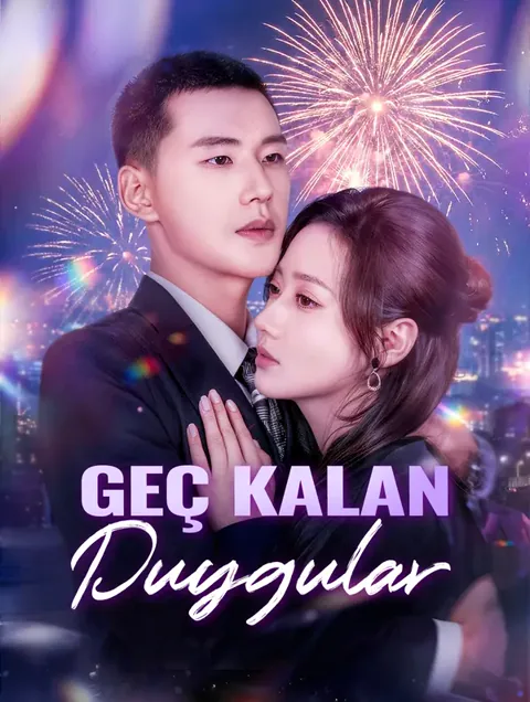 Geç Kalan Duygular dizisi kapak görseli — 61 bölüm full HD Türkçe izle