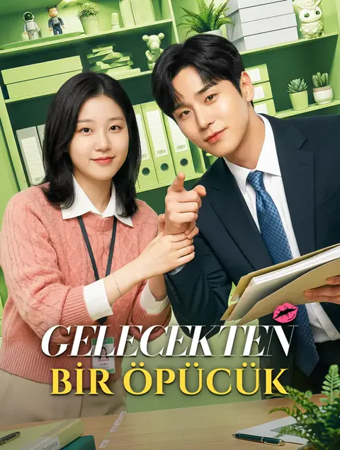 GELECEKTEN BİR ÖPÜCÜK