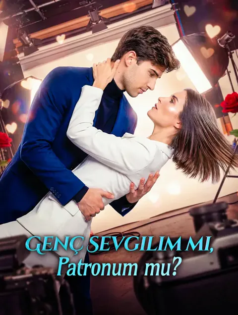 Genç Sevgilim mi, Patronum mu? dizisi kapak görseli — 59 bölüm full HD Türkçe izle