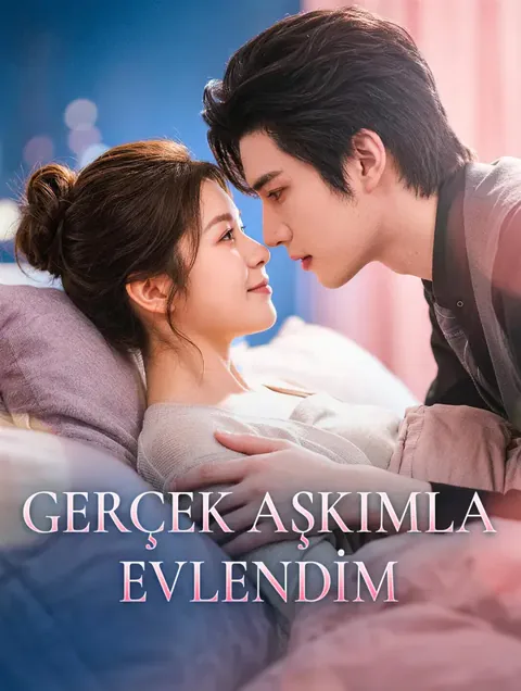 GERÇEK AŞKIMLA EVLENDİM