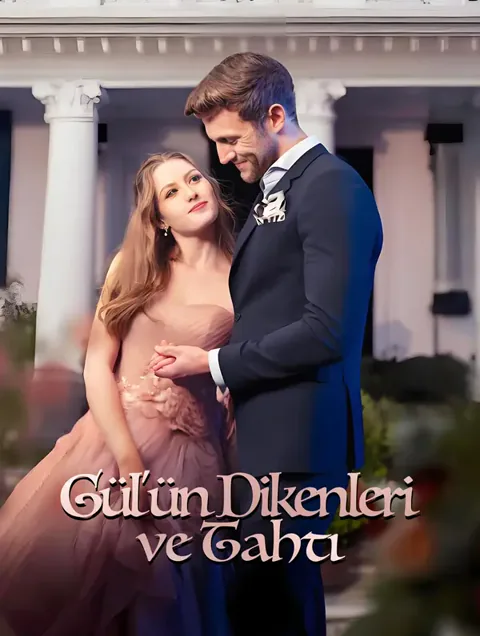 Gül'ün Dikenleri ve Tahtı