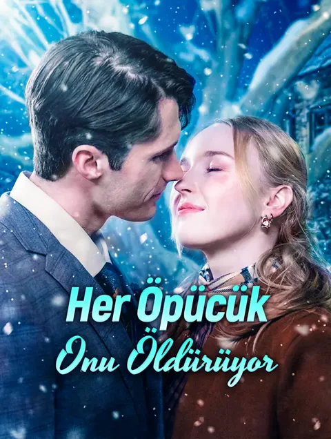 Her Öpücük Onu Öldürüyor