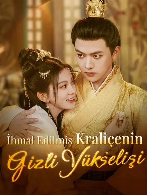 İhmal Edilmiş Kraliçenin Gizli Yükselişi(Dublajlı)