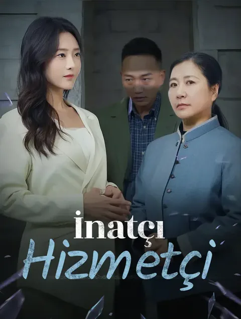 İnatçı Hizmetçi dizisi kapak görseli — 7 bölüm full HD Türkçe izle