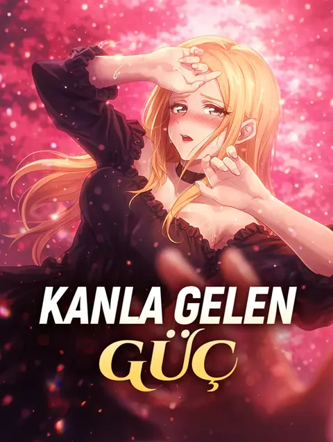 KANLA GELEN GÜÇ dizisi kapak görseli — 66 bölüm full HD Türkçe izle