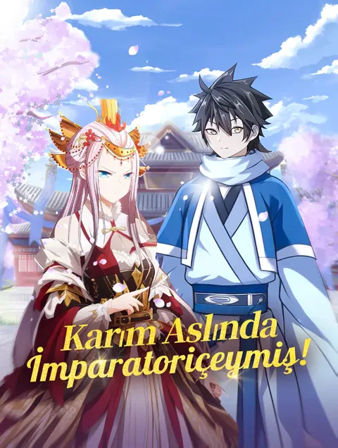 Karım Aslında İmparatoriçeymiş! dizisi kapak görseli — 45 bölüm full HD Türkçe izle