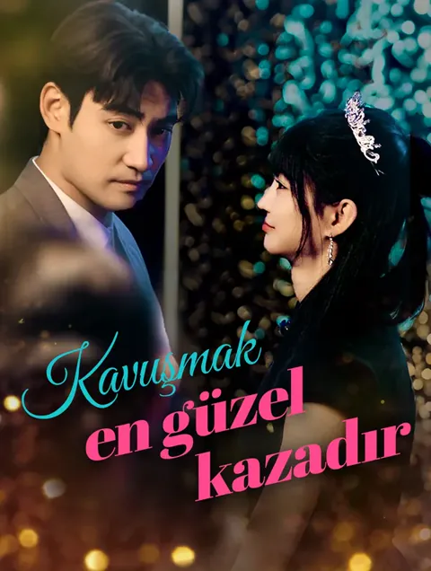 Kavuşmak en güzel kazadır dizisi kapak görseli — 90 bölüm full HD Türkçe izle
