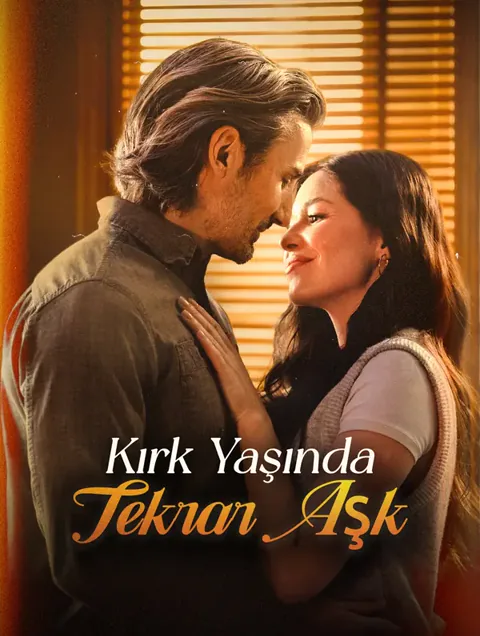 Kırk Yaşında Tekrar Aşk dizisi kapak görseli — 58 bölüm full HD Türkçe izle