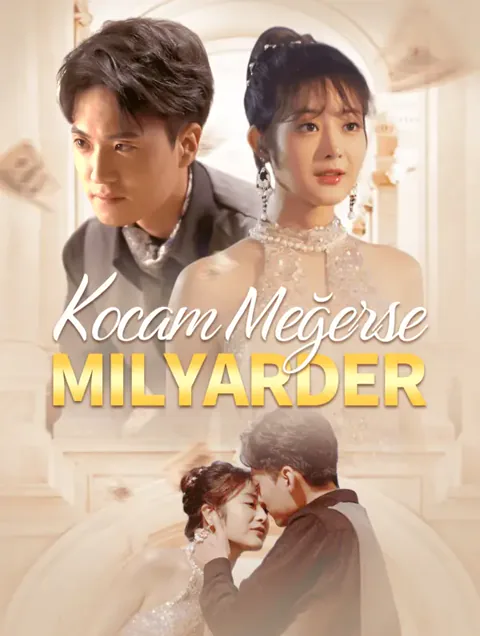 Kocam Meğerse Milyarder dizisi kapak görseli — 80 bölüm full HD Türkçe izle