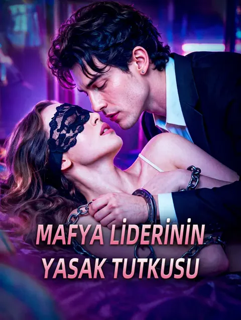 MAFYA LİDERİNİN YASAK TUTKUSU