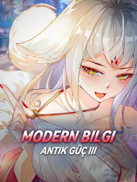 Modern Bilgi, Antik Güç III dizisi kapak görseli — 50 bölüm full HD Türkçe izle