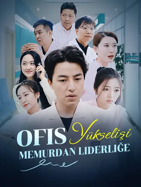 Ofis Yükselişi, Memurdan Liderliğe dizisi kapak görseli — 67 bölüm full HD Türkçe izle