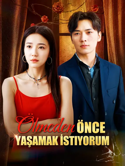 Ölmeden Önce Yaşamak İstiyorum dizisi kapak görseli — 60 bölüm full HD Türkçe izle