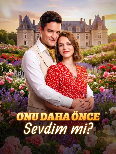 Onu Daha Önce Sevdim mi? dizisi kapak görseli — 76 bölüm full HD Türkçe izle