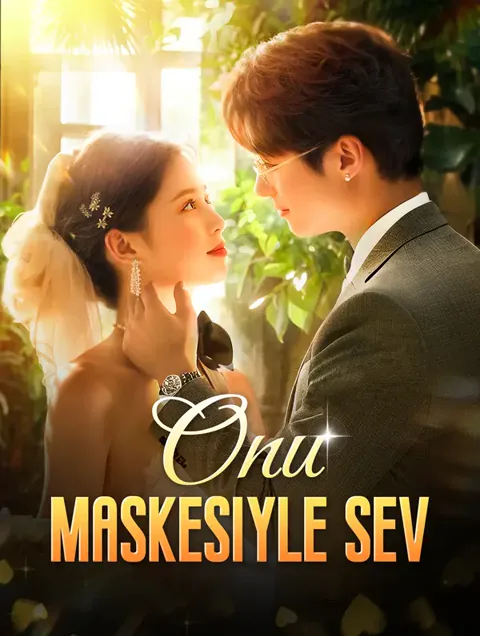 Onu Maskesiyle Sev dizisi kapak görseli — 90 bölüm full HD Türkçe izle