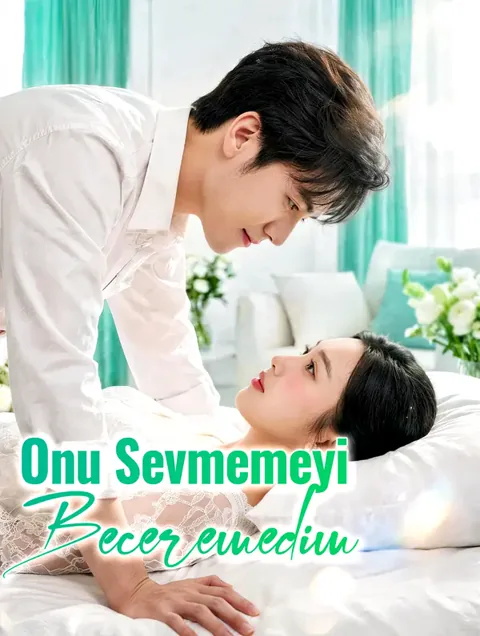 Onu Sevmemeyi Beceremedim dizisi kapak görseli — 60 bölüm full HD Türkçe izle