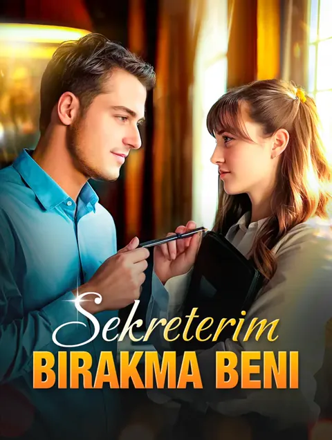Sekreterim Bırakma Beni dizisi kapak görseli — 60 bölüm full HD Türkçe izle