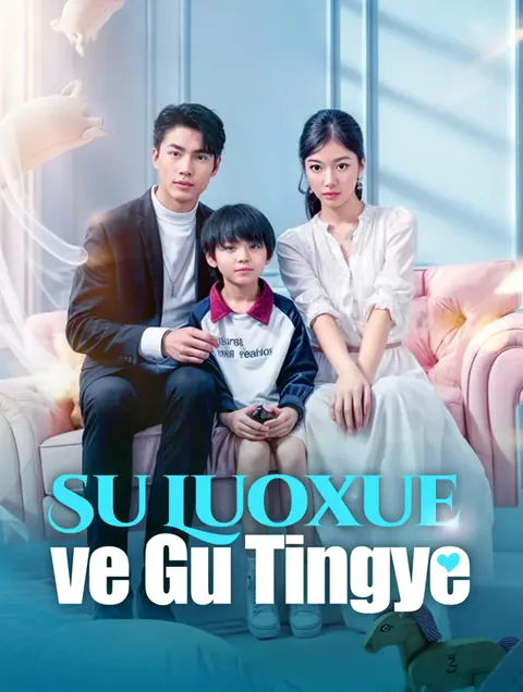 Su Luoxue ve Gu Tingye dizisi kapak görseli — 32 bölüm full HD Türkçe izle