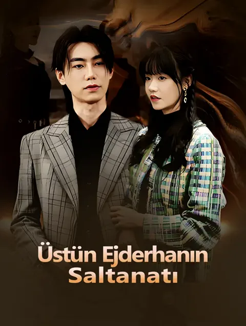 Üstün Ejderhanın Saltanatı dizisi kapak görseli — 90 bölüm full HD Türkçe izle
