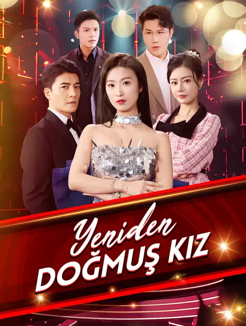 Yeniden Doğmuş Kız dizisi kapak görseli — 75 bölüm full HD Türkçe izle