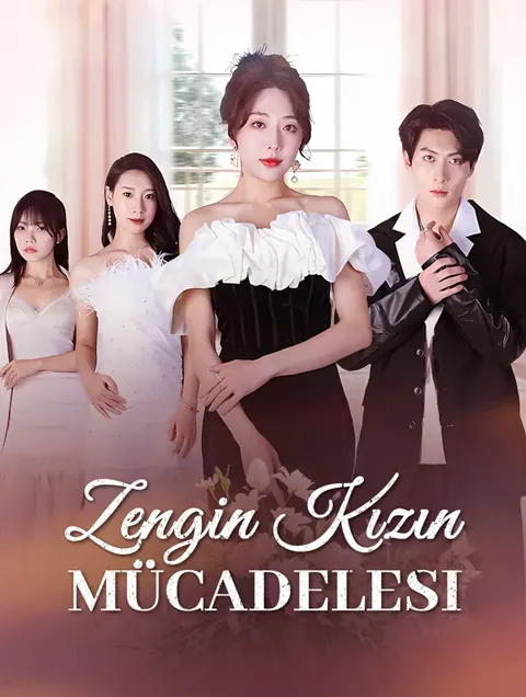 Zengin Kızın Mücadelesi dizisi kapak görseli — 100 bölüm full HD Türkçe izle
