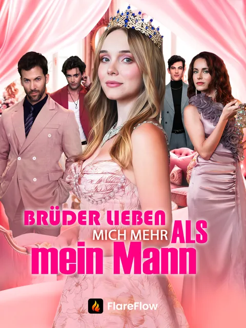 Brüder lieben mich mehr als mein Mann