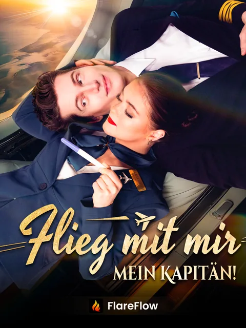 Flieg mit mir, mein Kapitän!