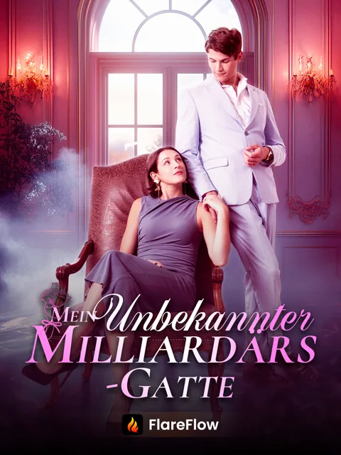 Mein unbekannter Milliardärs-Gatte Cover — alle 73 Folgen kostenlos in HD ansehen