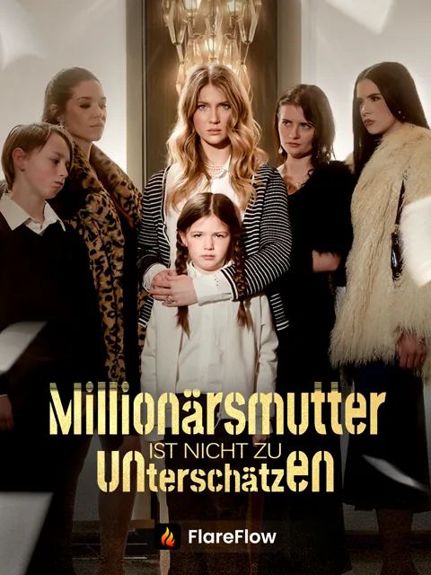 Millionärsmutter ist nicht zu unterschätzen