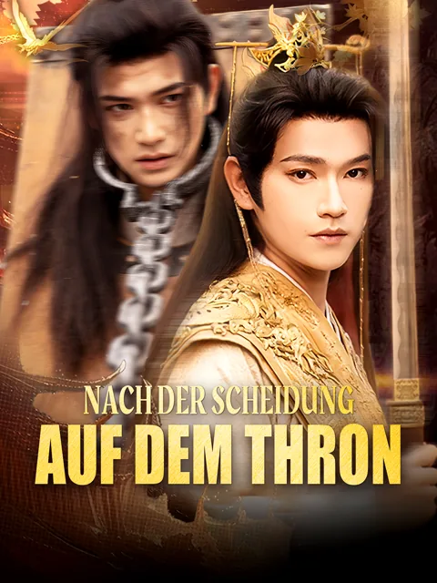 Nach der Scheidung auf dem Thron Cover — alle 80 Folgen kostenlos in HD ansehen