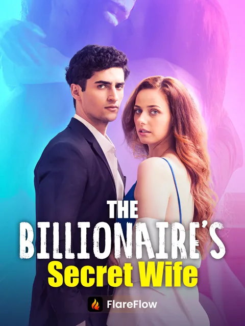 The Billionaire’s Secret Wife cover image — watch all 70 episodes free in HD