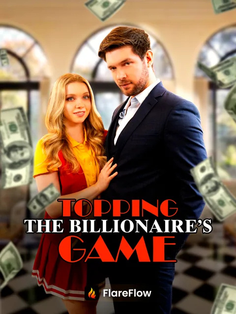 Topping the Billionaire’s Game cover image — watch all 55 episodes free in HD